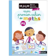 MHM PS : mon premier cahier de maths