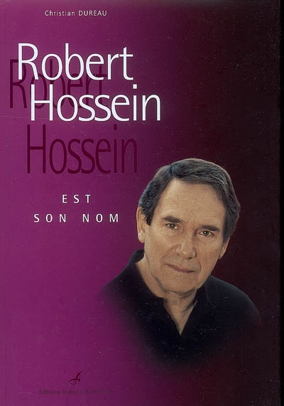 Robert Hossein est son nom