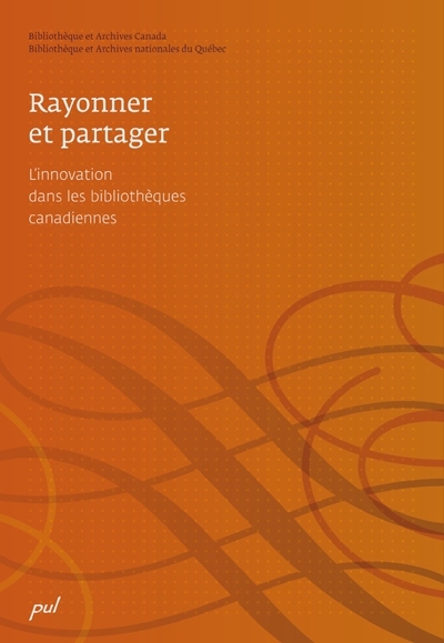 Rayonner et partager : l'innovation dans les bibliothèques canadiennes