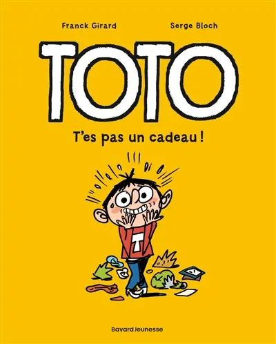 Toto. Vol. 7. T'es pas un cadeau !