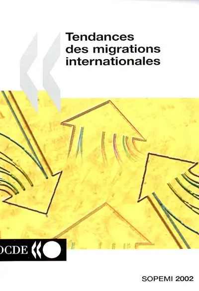 Tendances des migrations internationales : rapport annuel 2002