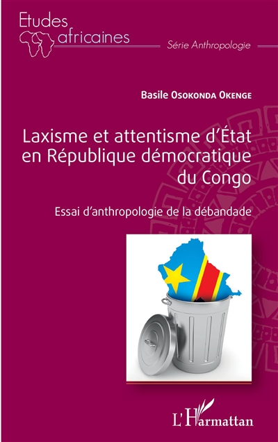 Laxisme et attentisme d'Etat en République démocratique du Congo : essai d'anthropologie de la débandade