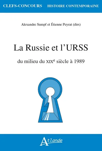 La Russie et l'URSS : 1850-1991