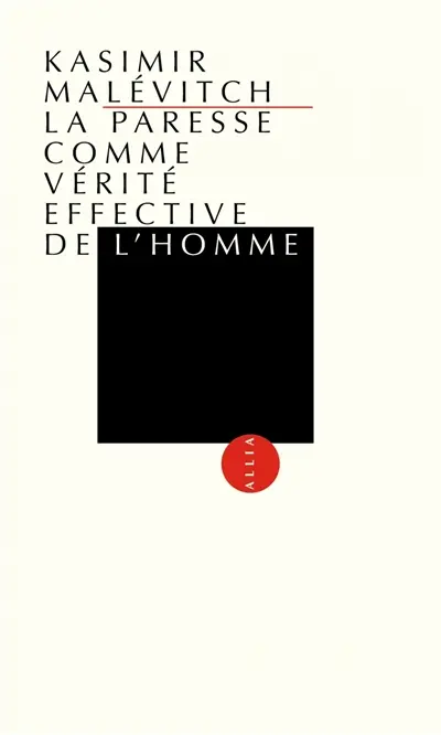 La paresse comme vérité effective de l'homme La paresse comme vérité effective de l'homme