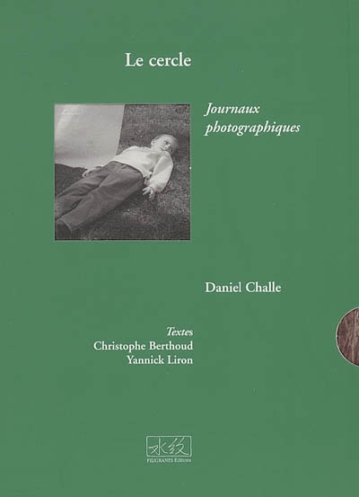 Le cercle : journaux photographiques : 1993-2004