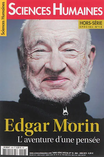 Sciences humaines, hors série, n° 18. Edgar Morin, l'aventure d'une pensée
