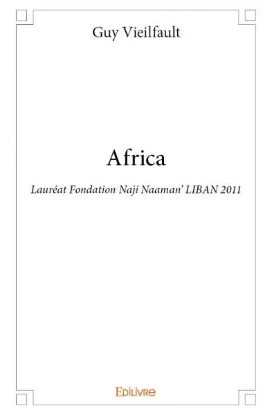 Africa : Lauréat Fondation Naji Naaman’ LIBAN 2011