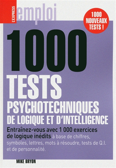 1.000 tests psychotechniques, de logique et d'intelligence