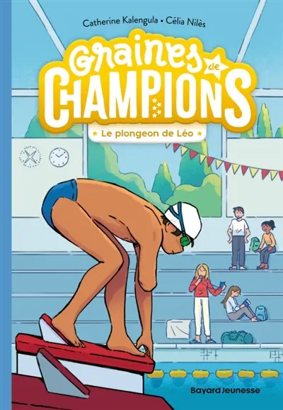 Graines de champions. Vol. 5. Le plongeon de Léo
