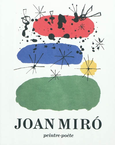 Joan Miro : peintre-poète