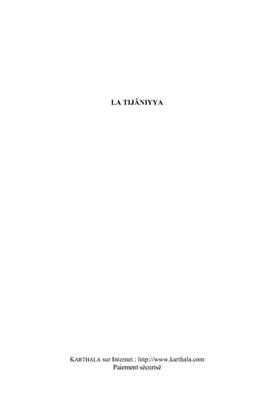 La Tijâniyya : une confrérie musulmane à la conquête de l'Afrique