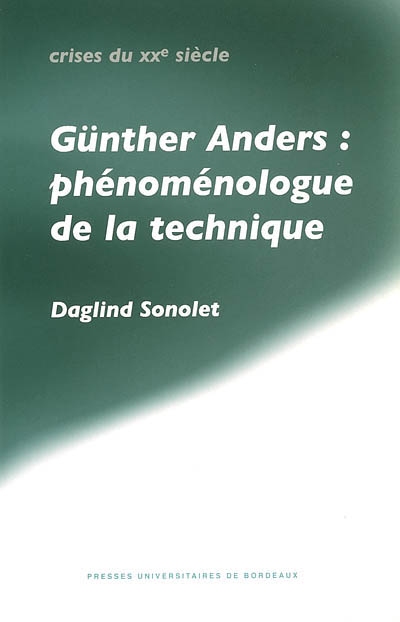 Günther Anders : phénoménologue de la technique
