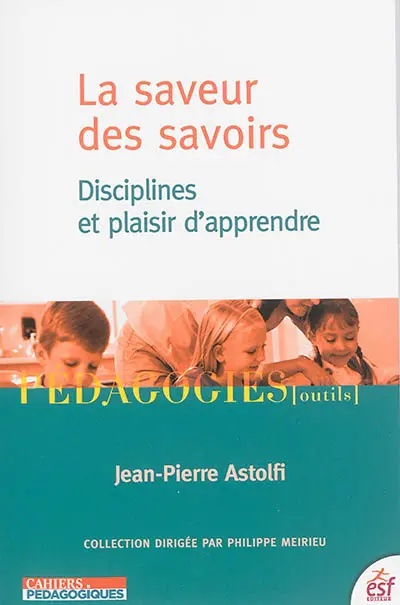 La saveur des savoirs : disciplines et plaisir d'apprendre