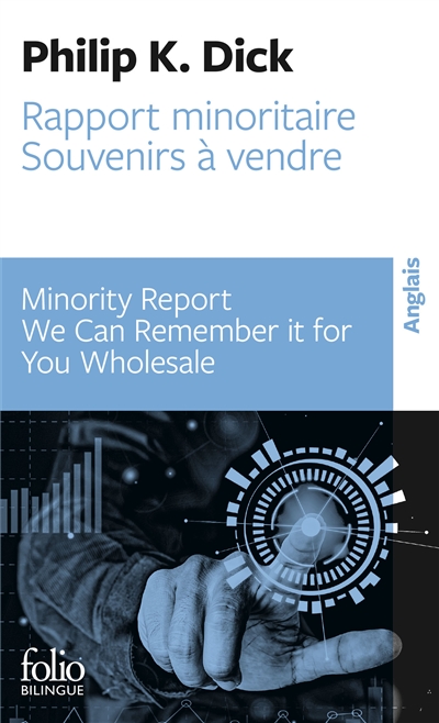 Minority report. Rapport minoritaire. We can remember it for you wholesale. Souvenirs à vendre