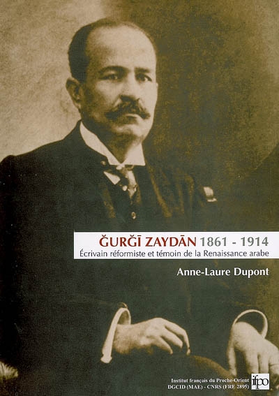 Gurgi Zaydan (1861-1914) : écrivain réformiste et témoin de la Renaissance arabe