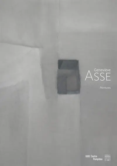 Geneviève Asse : peintures : exposition, Paris, Musée d'art moderne, du 26 juin au 9 septembre 2013
