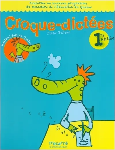 Croque-dictées : 1re année : exercices et dictées