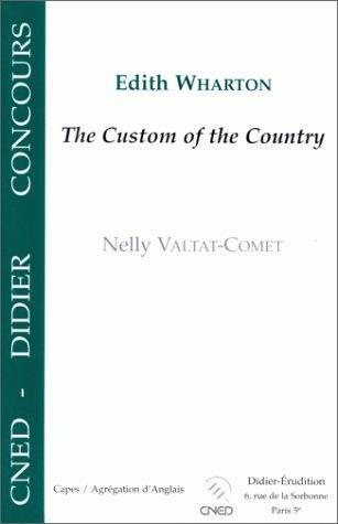 Edith Wharton, The custom of the country : CAPES, agrégation d'anglais