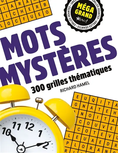 Méga grand : mots mystères : 300 grilles thématiques