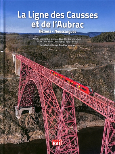 La ligne des Causses et de l’Aubrac : Béziers-Neussargues