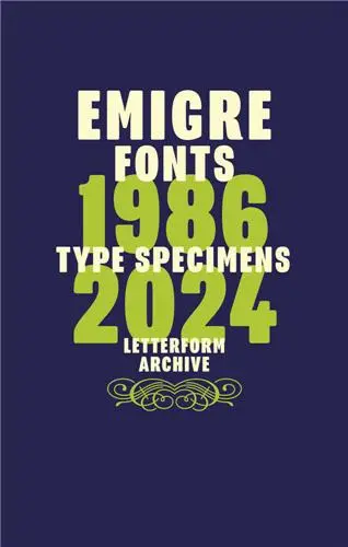Emigre Fonts : Type Specimens 1986-2024