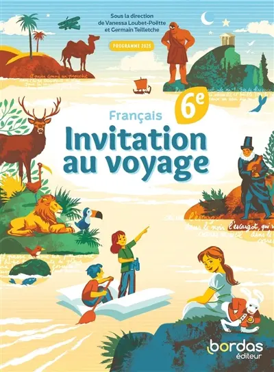 Invitation au voyage : français 6e : programme 2025