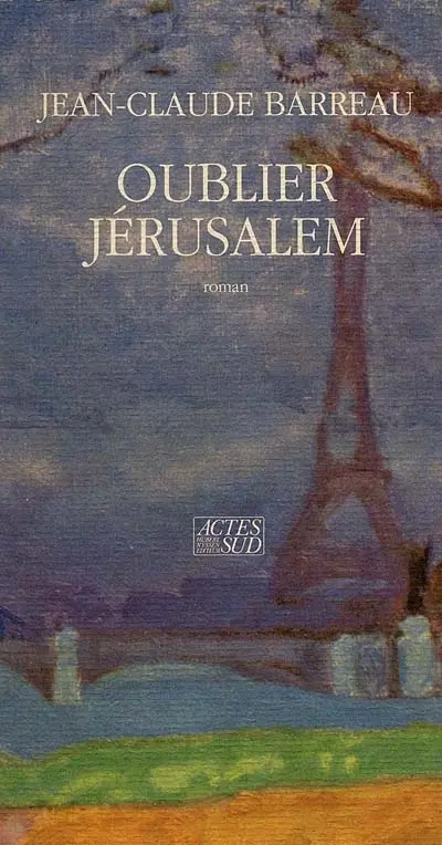 Oublier Jérusalem
