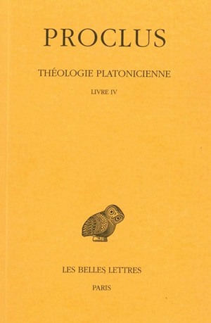 Théologie platonicienne. Vol. 4. Livre IV