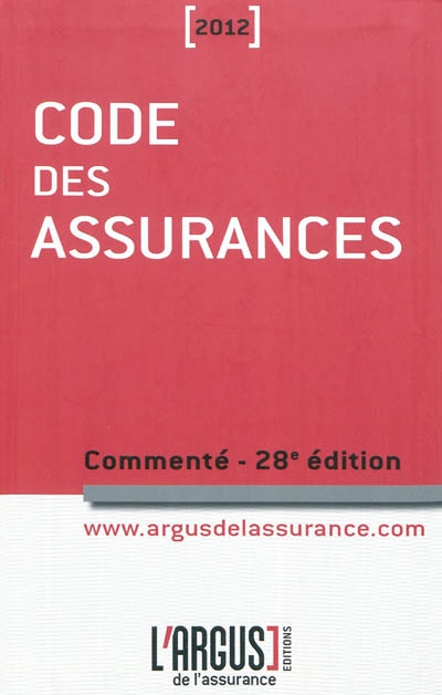 Code des assurances 2012 : commenté