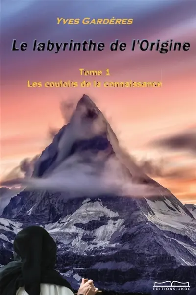 Le labyrinthe de l'Origine Tome 1 : Les couloirs de la connaissance