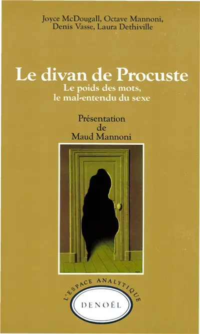 Le Divan de Procuste : le poids des mots, le mal-entendu du sexe