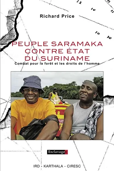 Peuple Saramaka contre Etat du Suriname : combat pour la forêt et les droits de l'homme