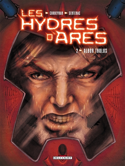 Les hydres d'Arès. Vol. 2. Albor Tholus