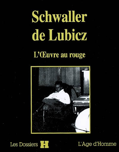 Schwaller de Lubicz, l'oeuvre au rouge