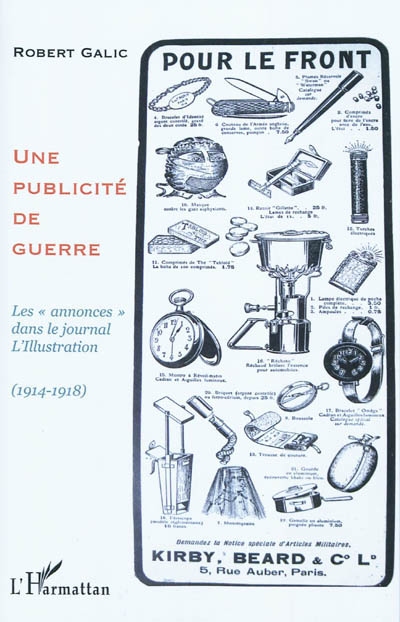 Une publicité de guerre : les annonces dans le journal L'Illustration, 1914-1918