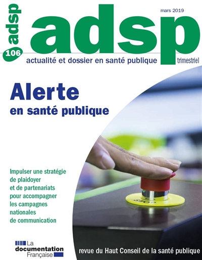 ADSP, actualité et dossier en santé publique, n° 106. Alerte en santé publique