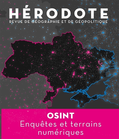 hérodote, n° 186. osint : enquêtes et terrains numériques