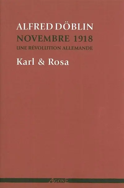 Novembre 1918 : une révolution allemande. Vol. 4. Karl & Rosa
