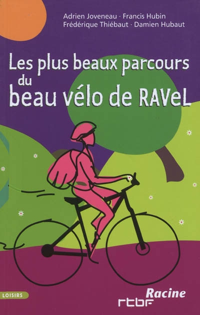Les plus beaux parcours du Beau vélo de RAVeL