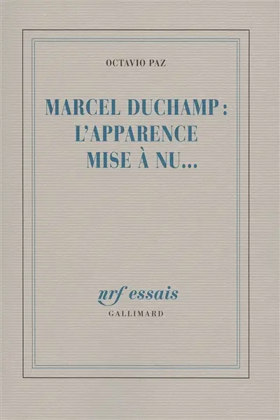 Marcel Duchamp : l'apparence mise à nu...