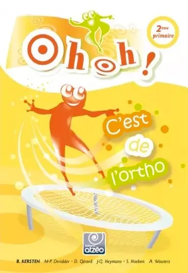 OH OH ! : C'EST DE L'ORTHO