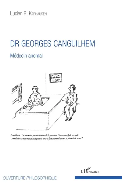 Dr Georges Canguilhem : médecin anormal