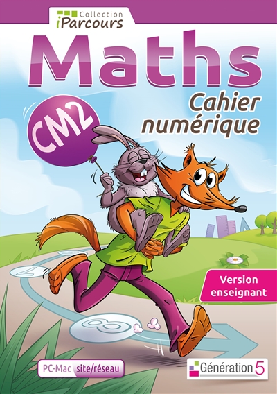 Cahier numérique : maths CM2 : version site-réseau