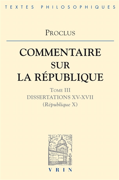 Commentaire sur la République. Vol. 3. Livre 10