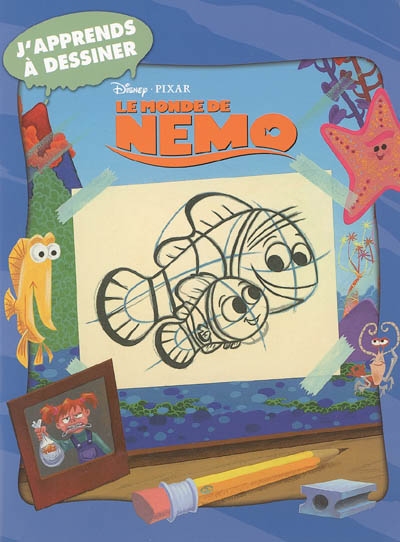 J'apprends à dessiner Le monde de Nemo