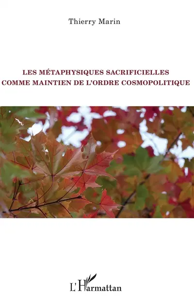 Pour un communisme végétal. Vol. 2. Les métaphysiques sacrificielles comme maintien de l'ordre cosmopolitique