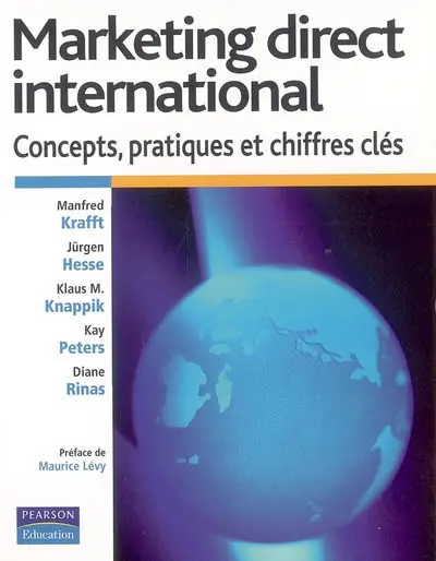 Marketing direct international : concepts, pratiques et chiffres clés
