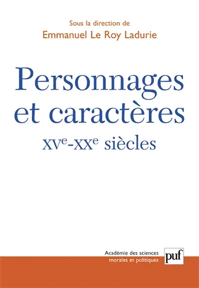 Personnages et caractères, XVe-XXe siècles