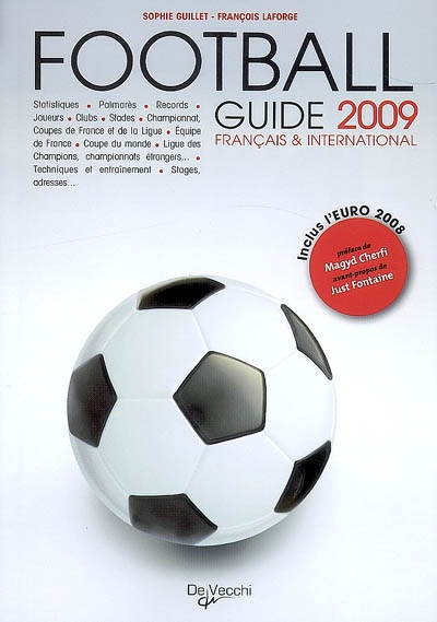 Le guide français et international du football : édition 2009