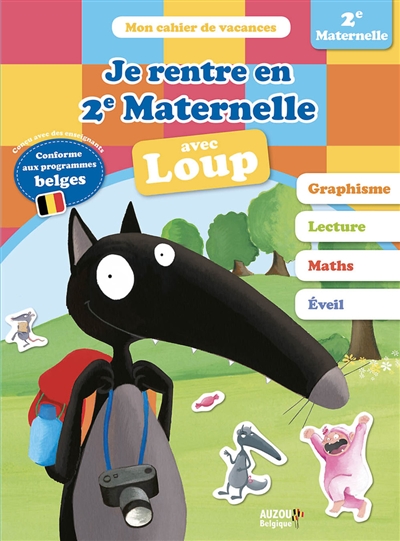 Je rentre en 2e maternelle avec Loup : de la 1re à la 2e maternelle